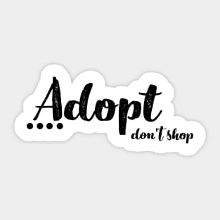 Adopt Don't Shop Sticker